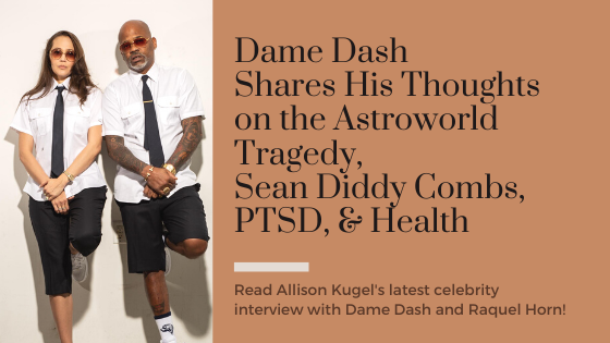 Dame Dash Shares His Thoughts on the Astroworld Tragedy, Sean Diddy Combs, PTSD, & Health