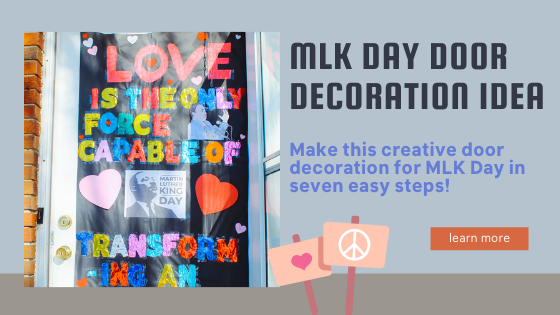 Make an MLK Day Door Decoration in Celebration of Martin Luther King, Jr. Day